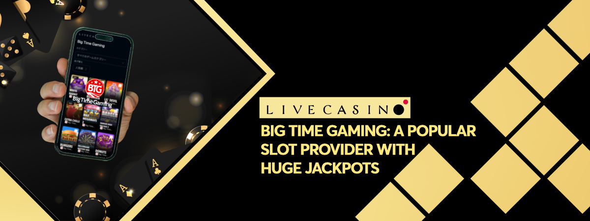 Big Time Gaming: One of the most trusted slot providers in the world